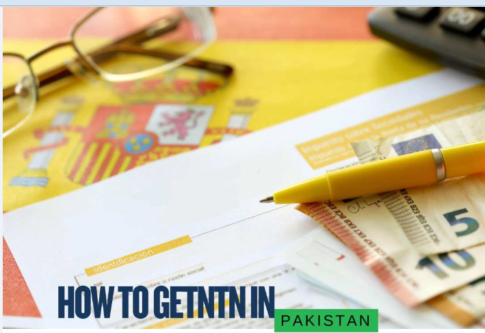 National Tax Number (NTN) in Pakistan - Complete Guide